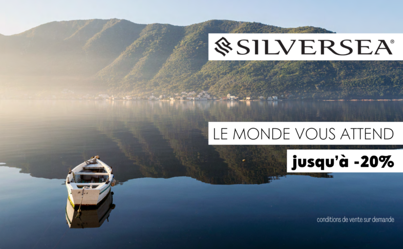 Nouvelle Offre Incroyable par Silversea Cruises