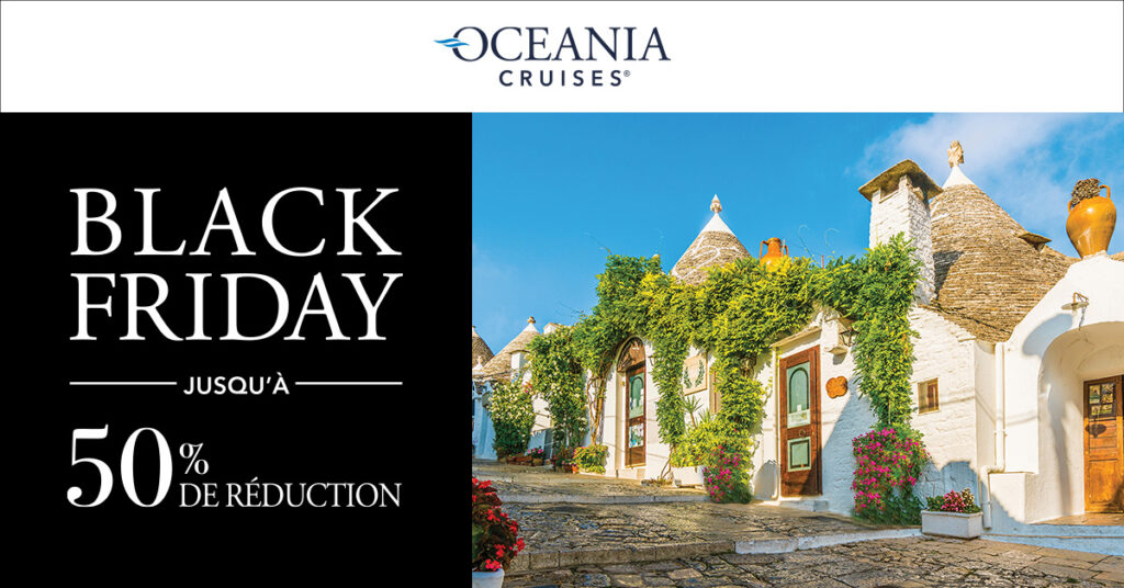 L'offre Black Friday 2025 par Oceania Cruises